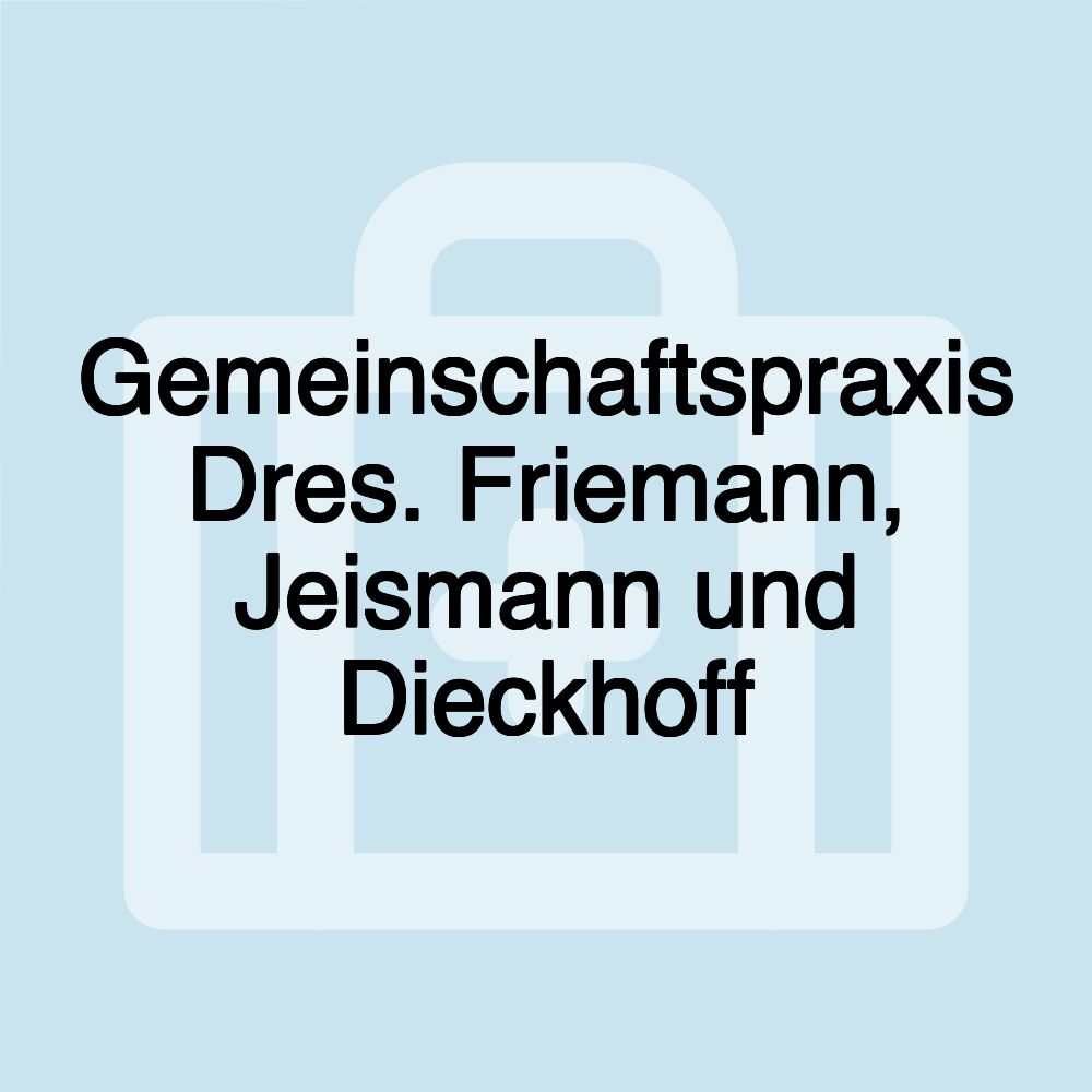 Gemeinschaftspraxis Dres. Friemann, Jeismann und Dieckhoff