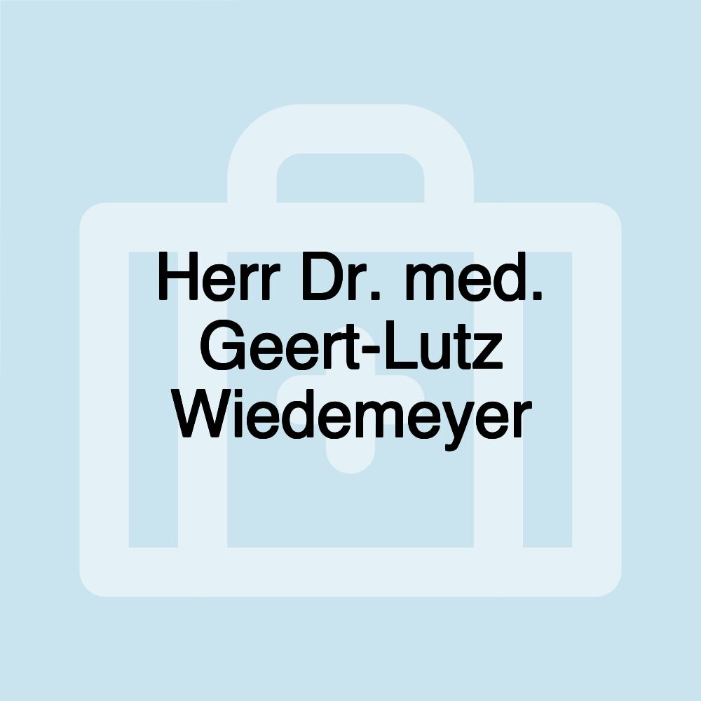 Herr Dr. med. Geert-Lutz Wiedemeyer