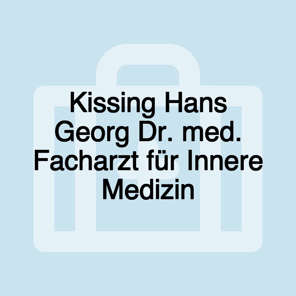 Kissing Hans Georg Dr. med. Facharzt für Innere Medizin