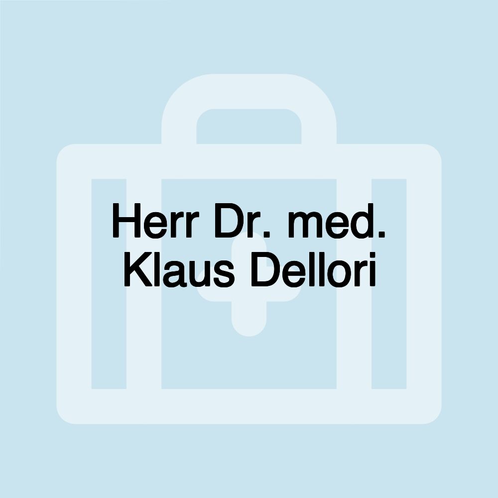 Herr Dr. med. Klaus Dellori