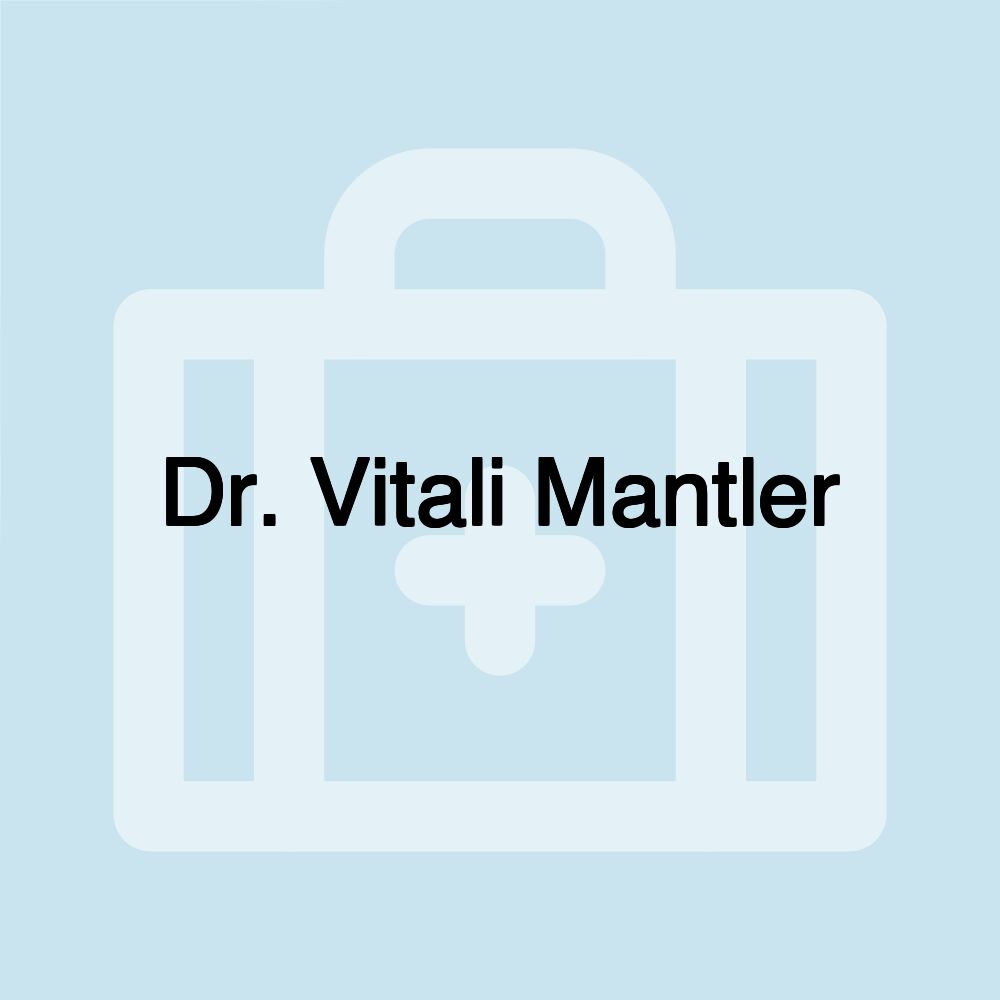 Dr. Vitali Mantler