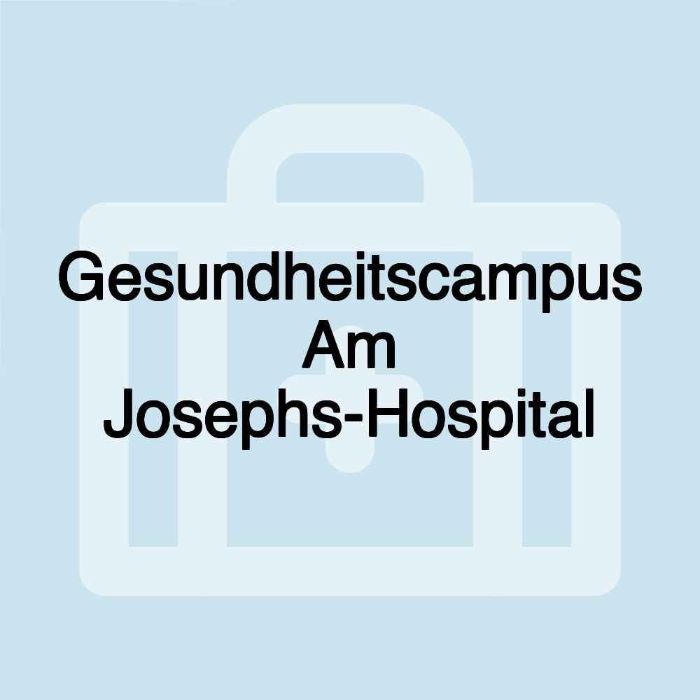 Gesundheitscampus Am Josephs-Hospital