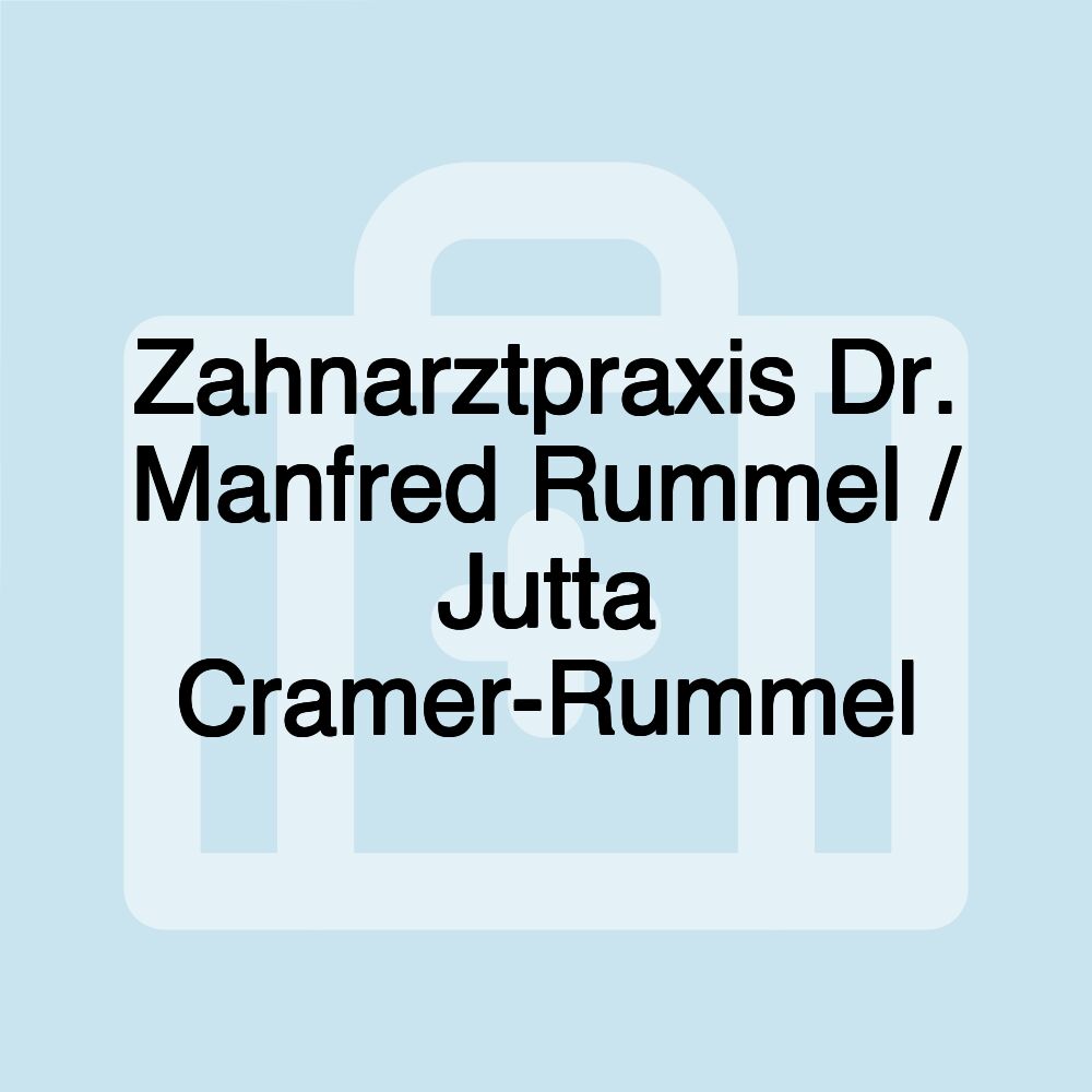 Zahnarztpraxis Dr. Manfred Rummel / Jutta Cramer-Rummel