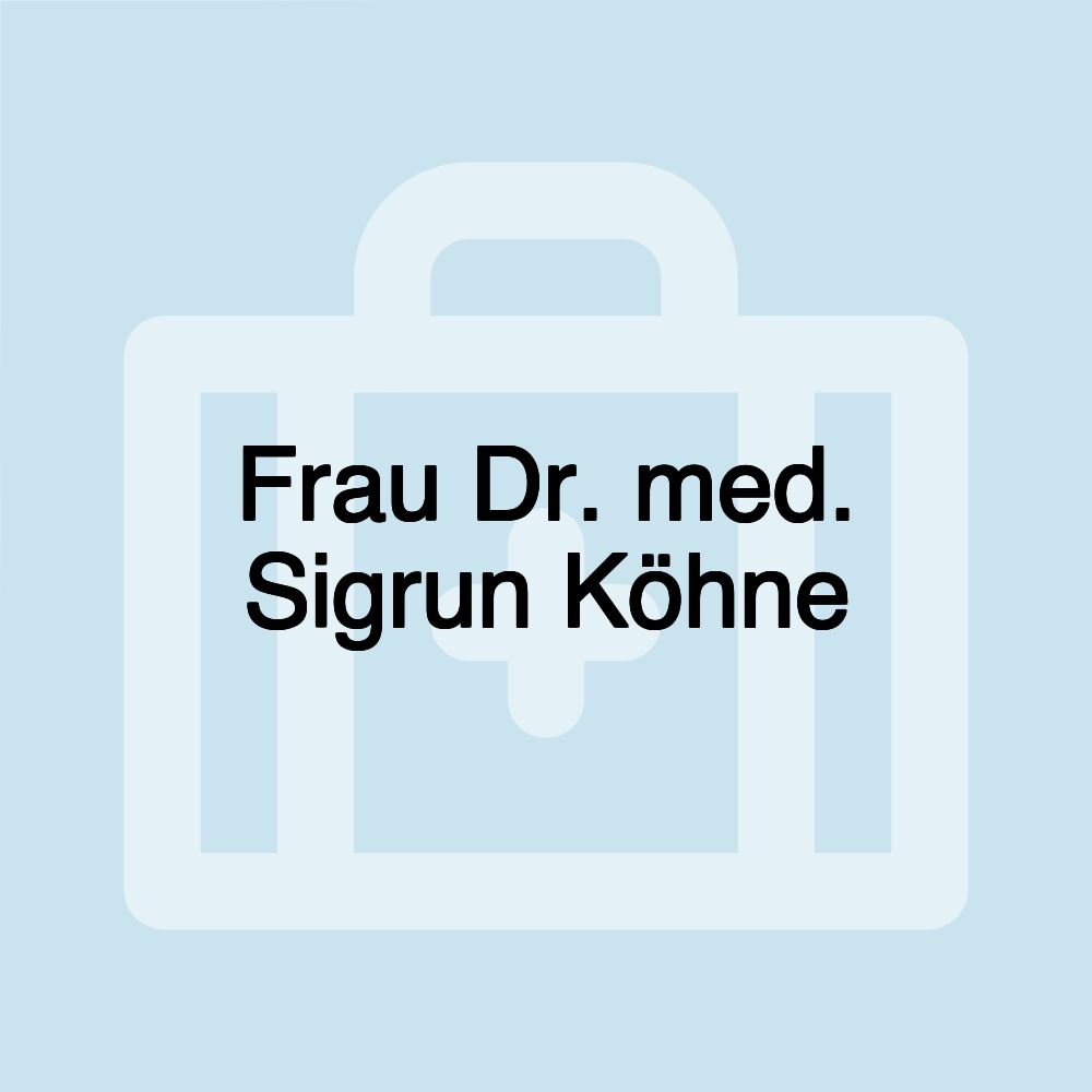 Frau Dr. med. Sigrun Köhne