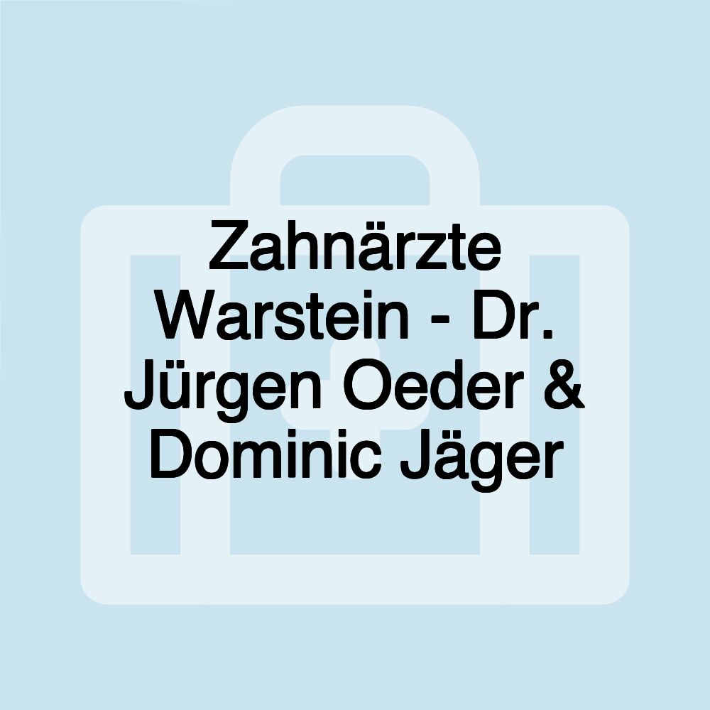 Zahnärzte Warstein - Dr. Jürgen Oeder & Dominic Jäger