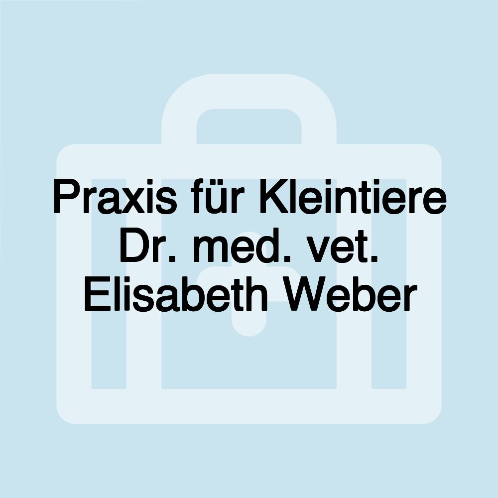 Praxis für Kleintiere Dr. med. vet. Elisabeth Weber