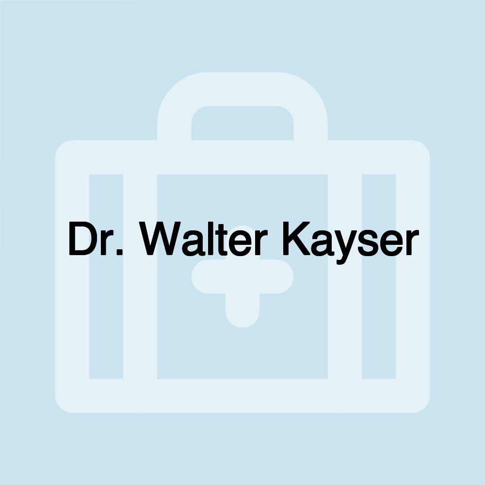 Dr. Walter Kayser