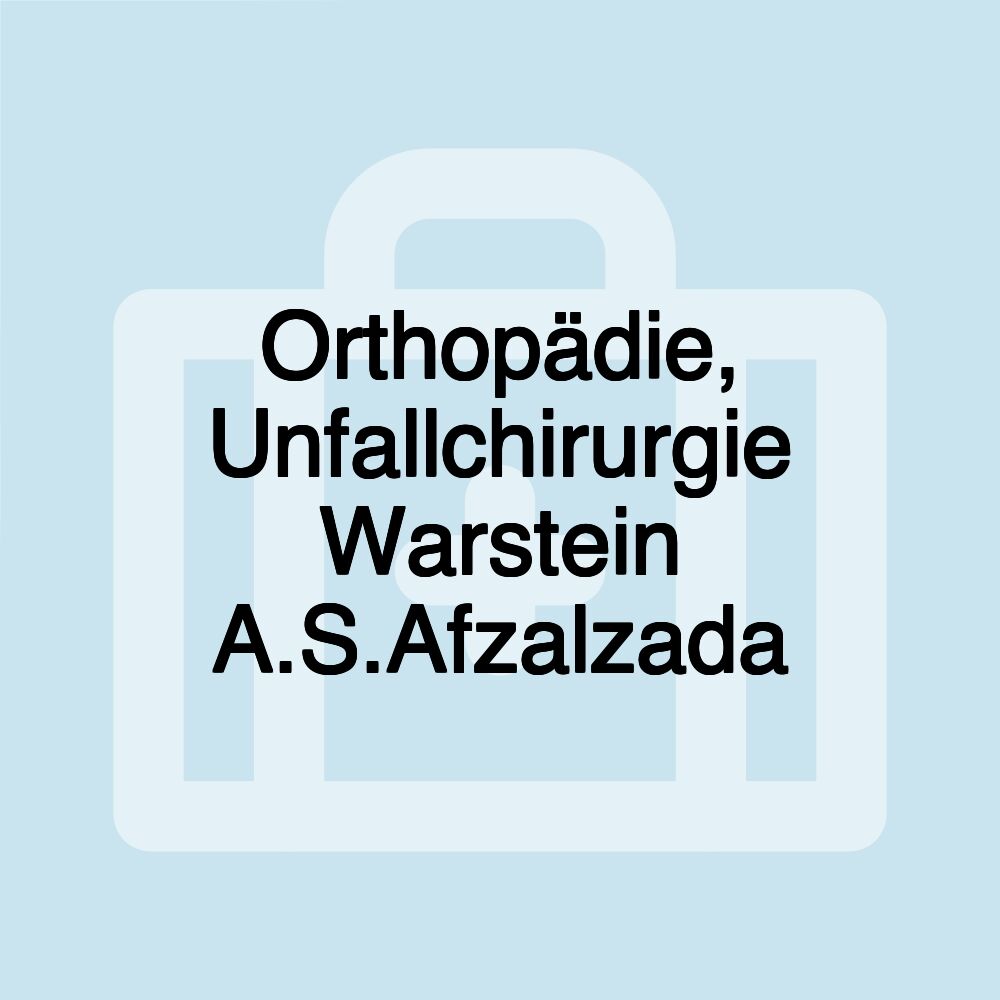 Orthopädie, Unfallchirurgie Warstein A.S.Afzalzada