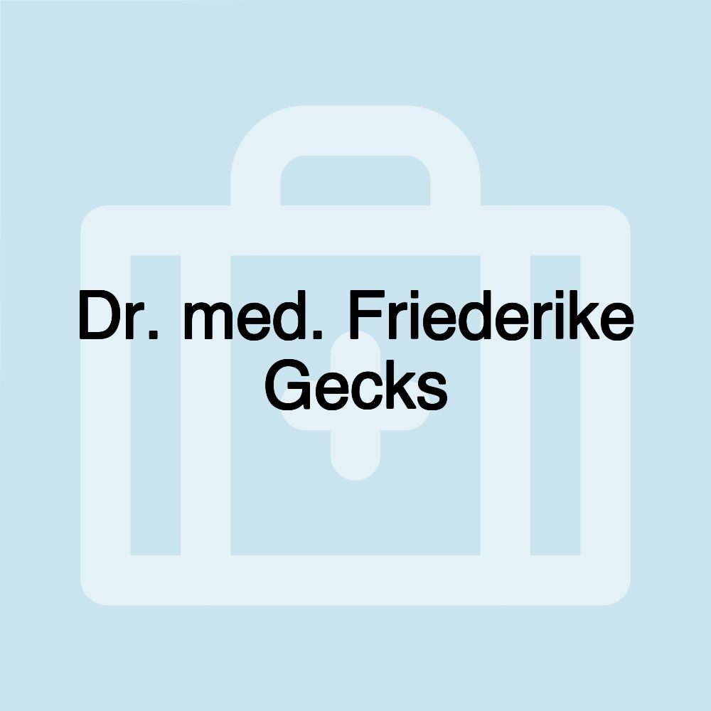 Dr. med. Friederike Gecks