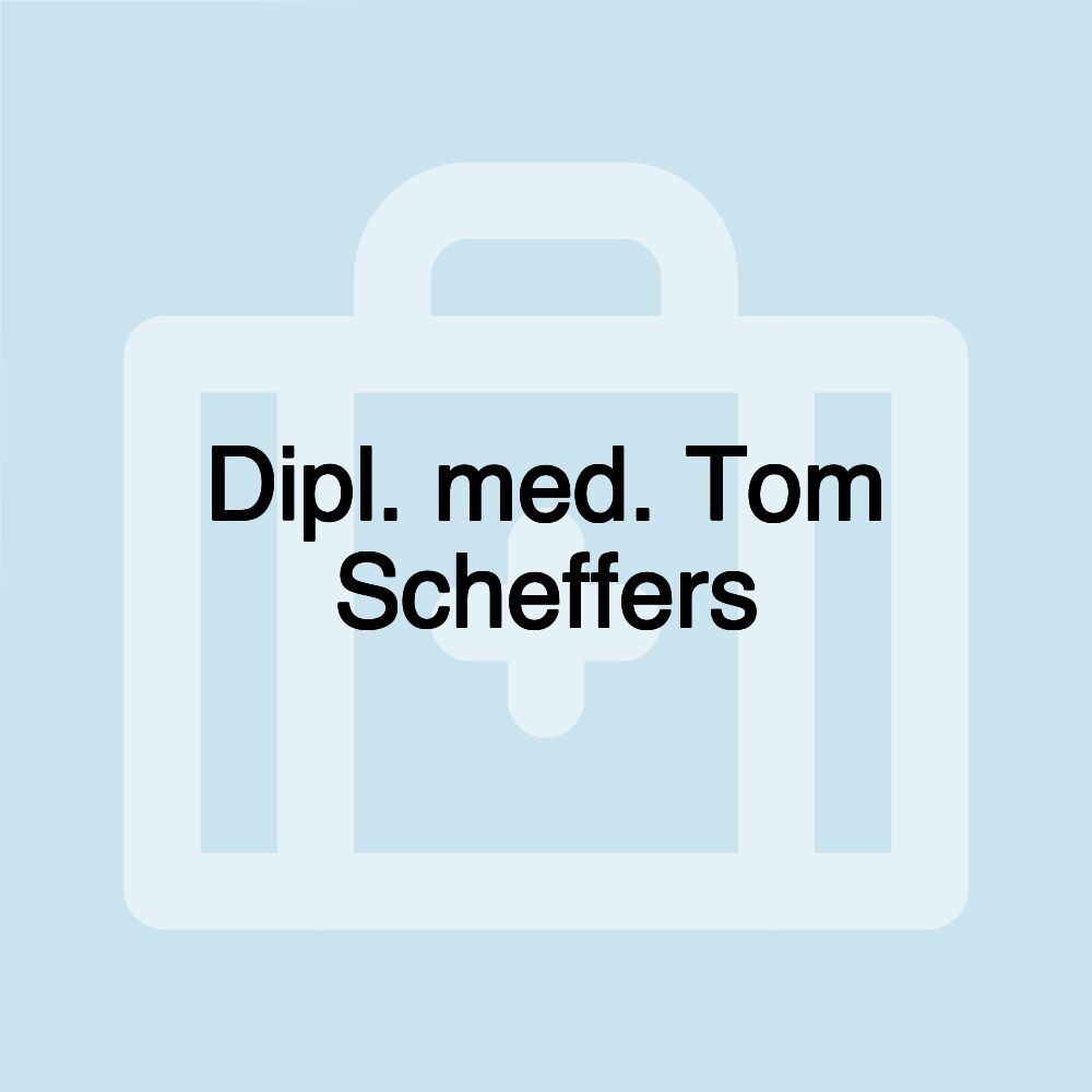 Dipl. med. Tom Scheffers