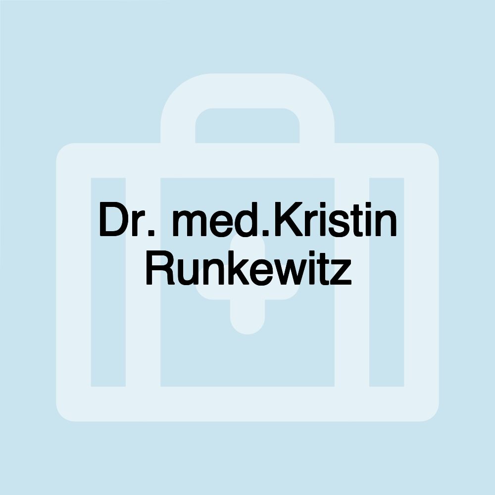 Dr. med.Kristin Runkewitz