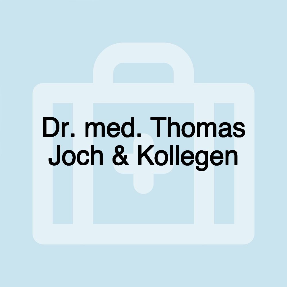 Dr. med. Thomas Joch & Kollegen