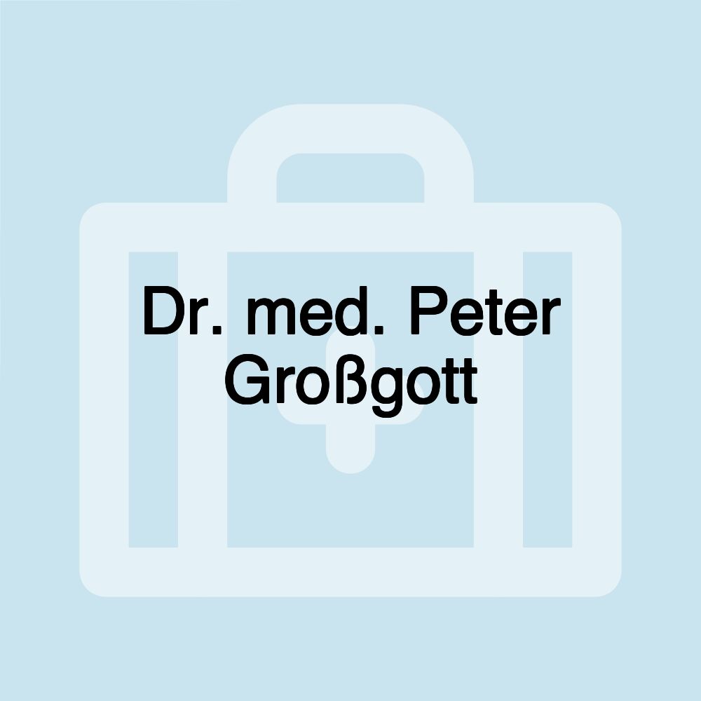 Dr. med. Peter Großgott