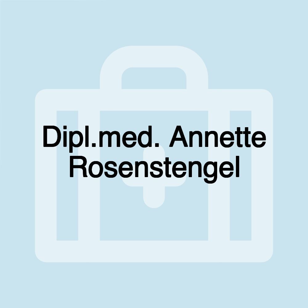 Dipl.med. Annette Rosenstengel