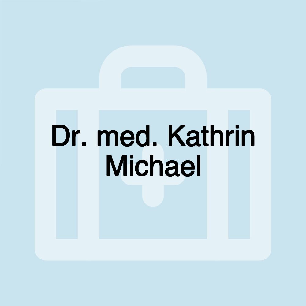 Dr. med. Kathrin Michael