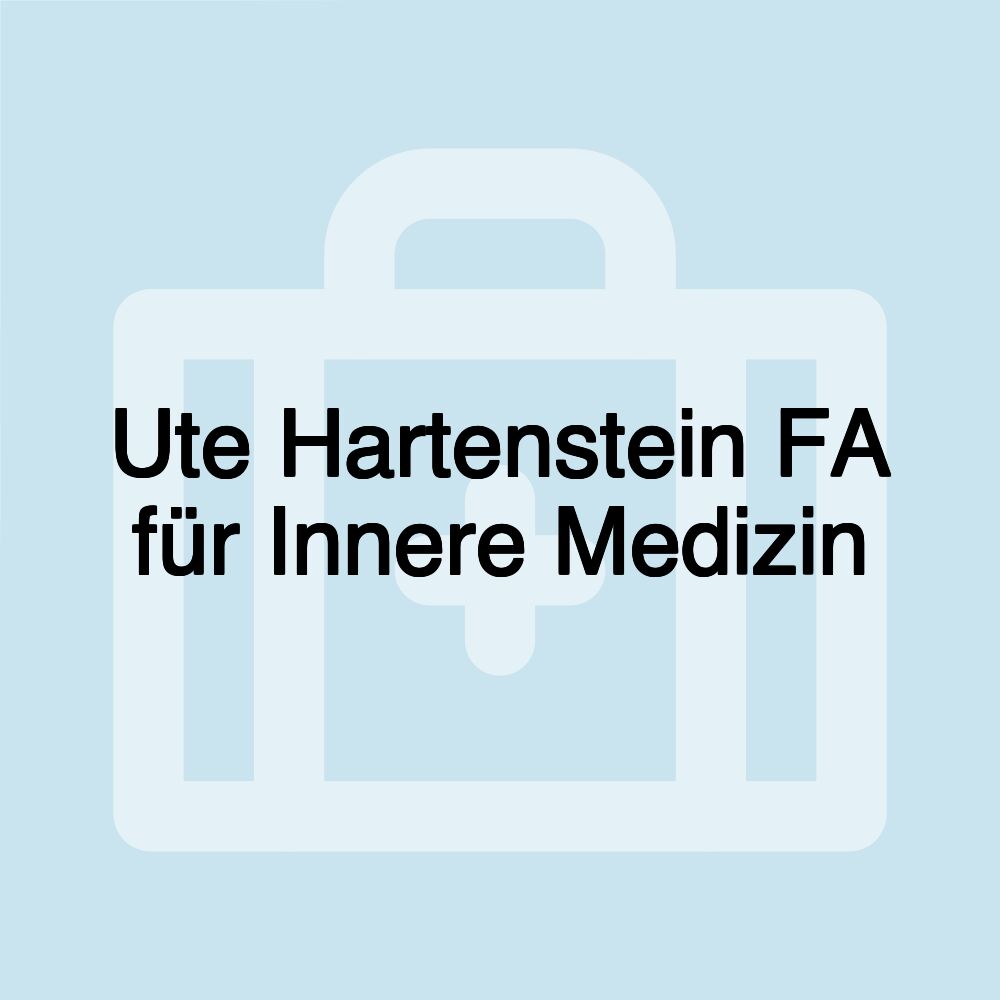 Ute Hartenstein FA für Innere Medizin