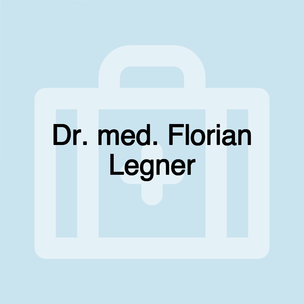 Dr. med. Florian Legner