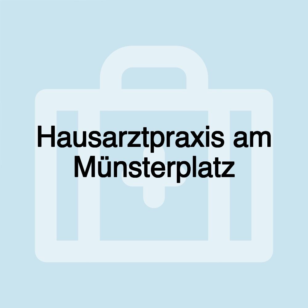 Hausarztpraxis am Münsterplatz