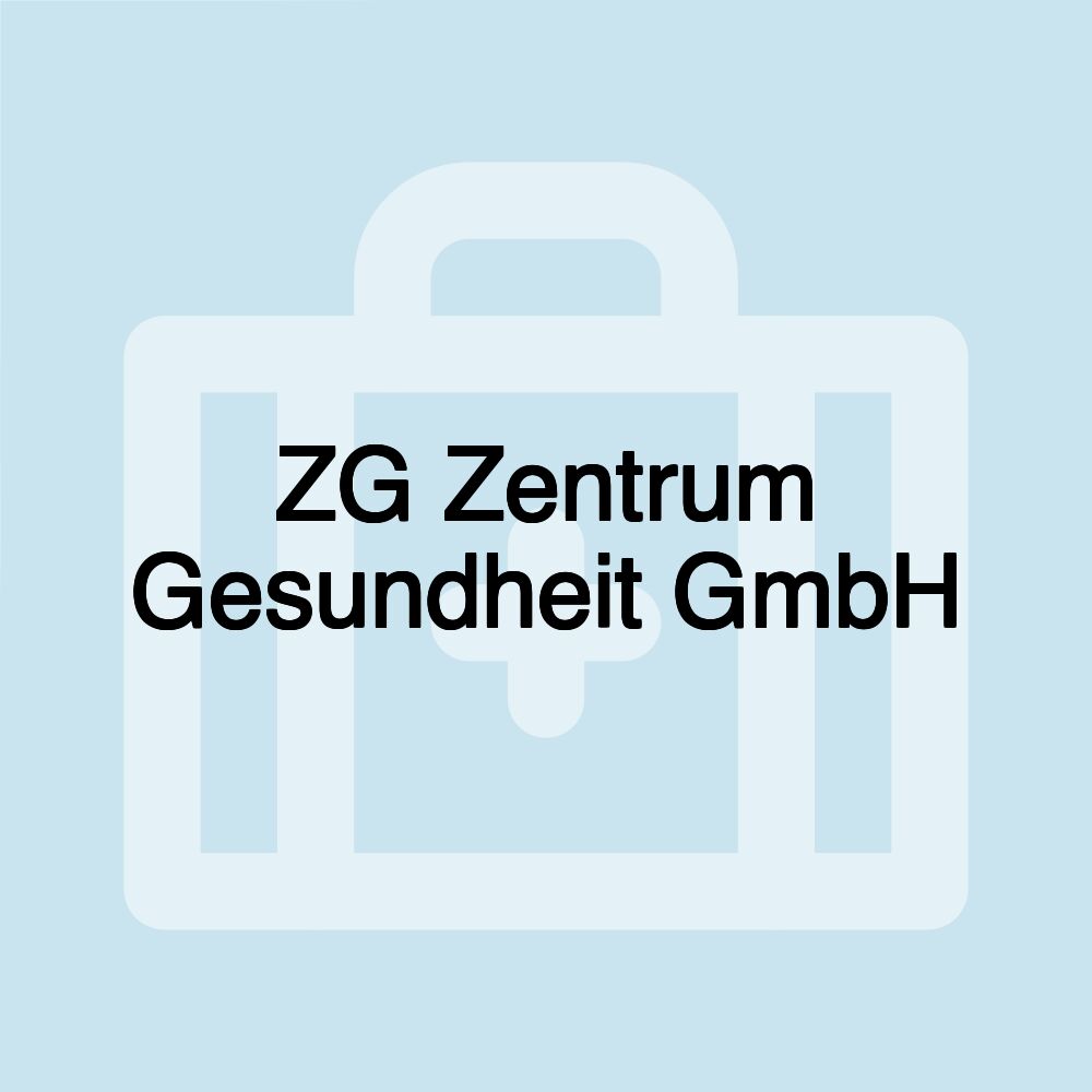 ZG Zentrum Gesundheit GmbH