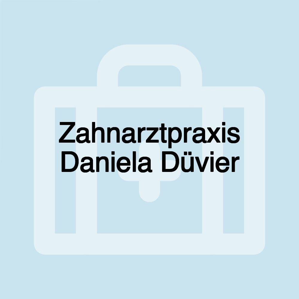 Zahnarztpraxis Daniela Düvier