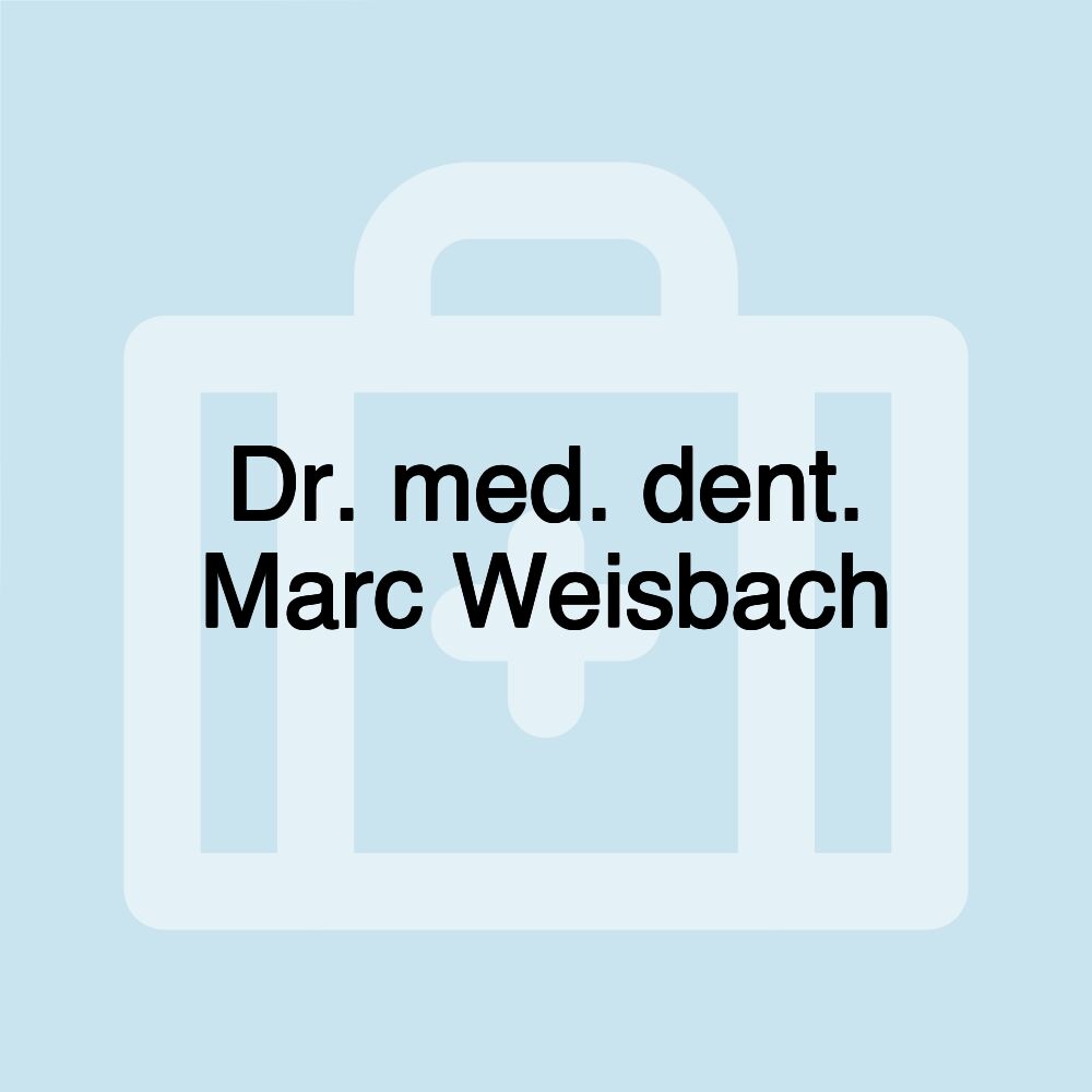 Dr. med. dent. Marc Weisbach