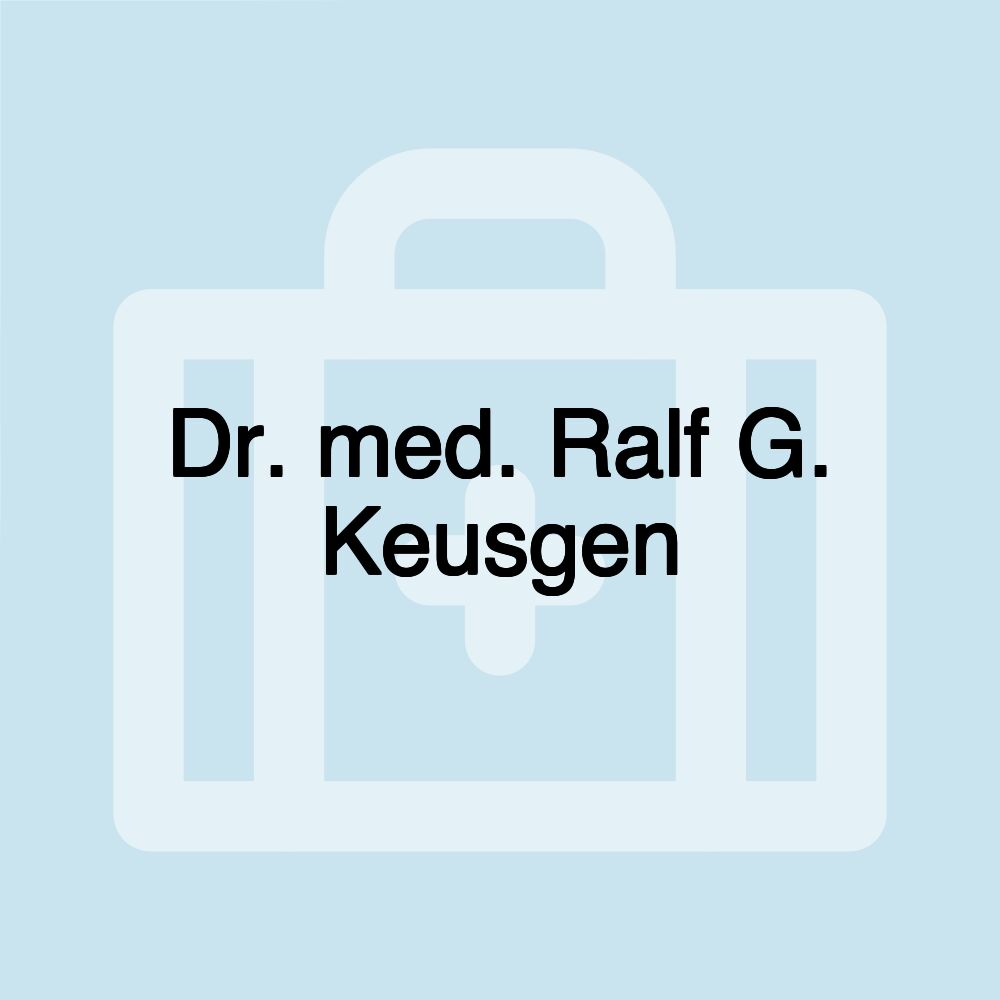 Dr. med. Ralf G. Keusgen