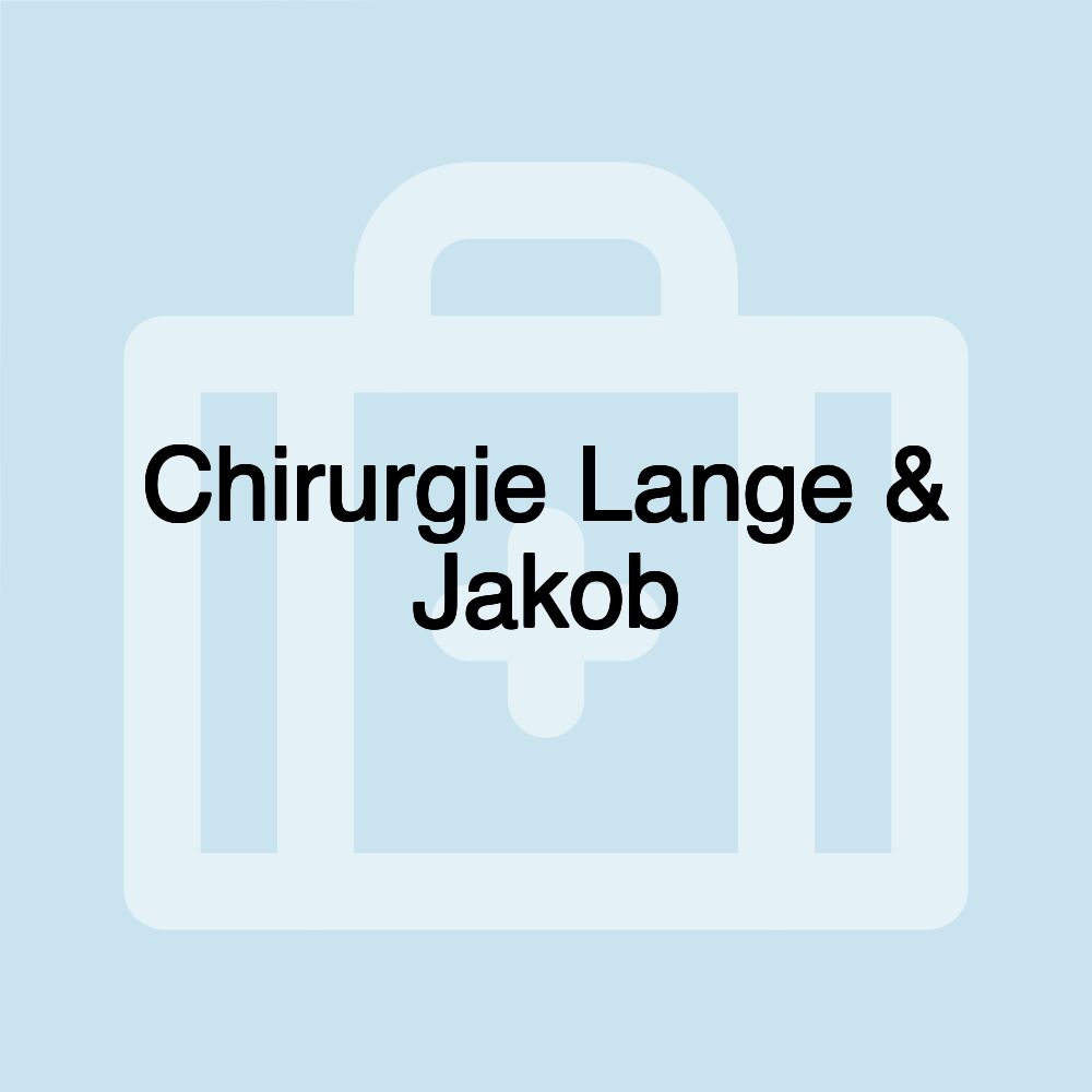 Chirurgie Lange & Jakob