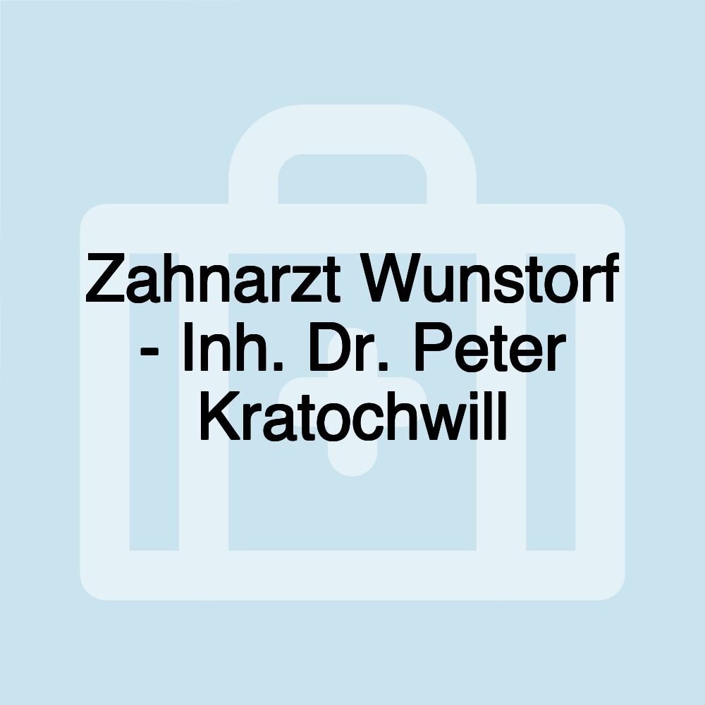 Zahnarzt Wunstorf - Inh. Dr. Peter Kratochwill