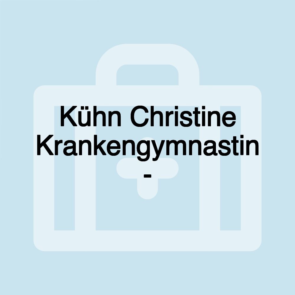 Kühn Christine Krankengymnastin -