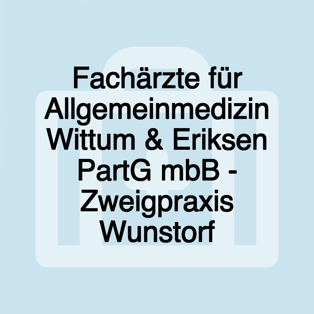 Fachärzte für Allgemeinmedizin Wittum & Eriksen PartG mbB - Zweigpraxis Wunstorf