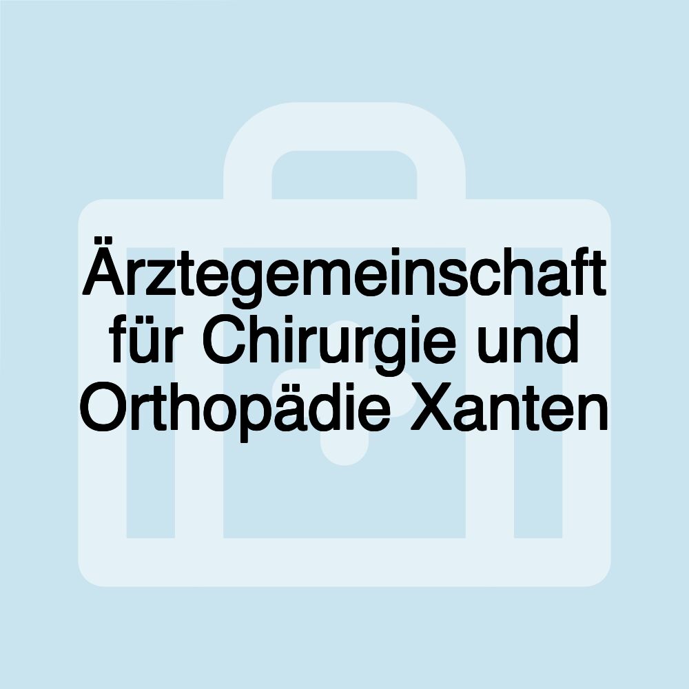 Ärztegemeinschaft für Chirurgie und Orthopädie Xanten