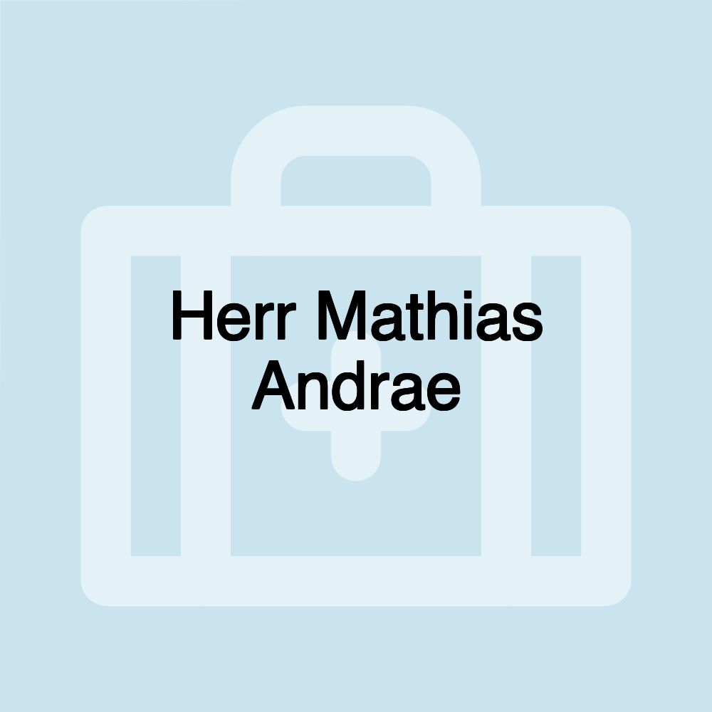 Herr Mathias Andrae