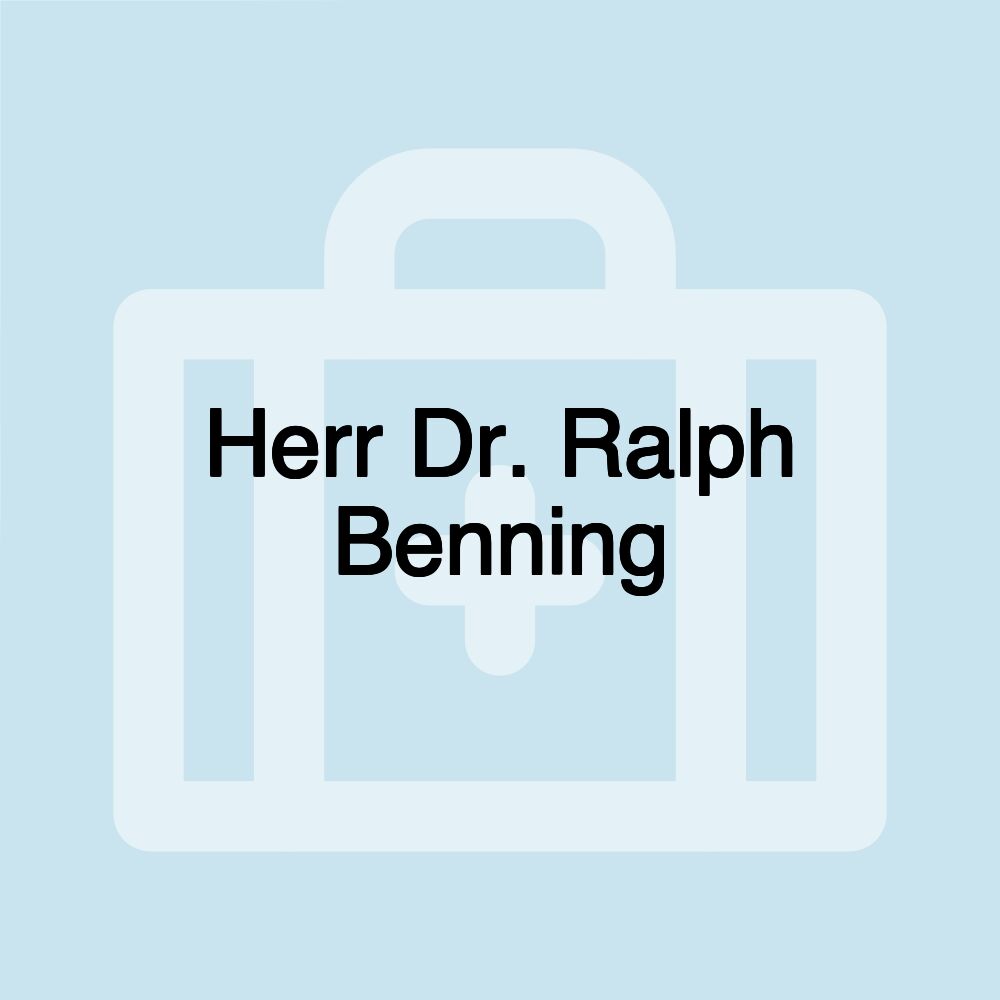 Herr Dr. Ralph Benning