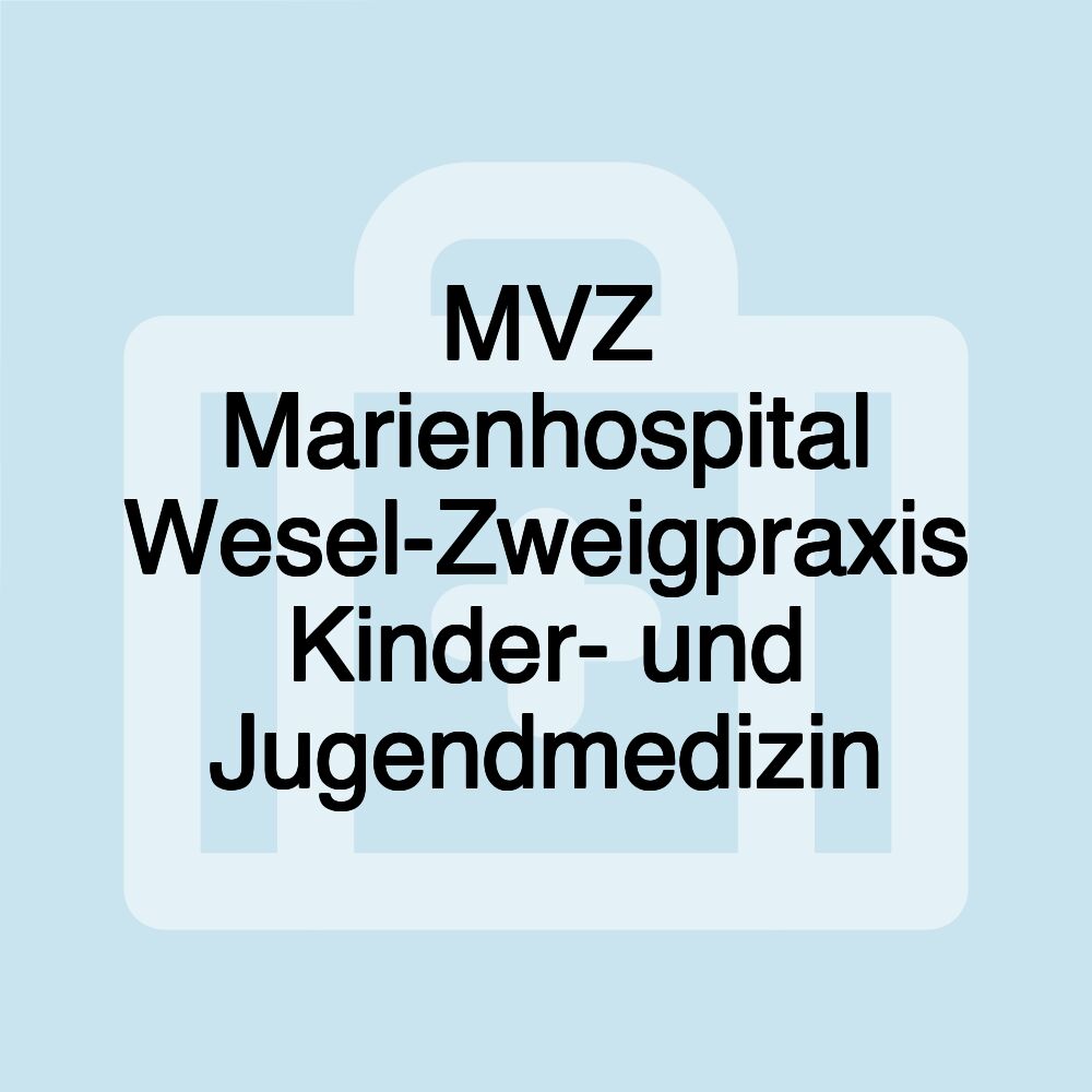 MVZ Marienhospital Wesel-Zweigpraxis Kinder- und Jugendmedizin