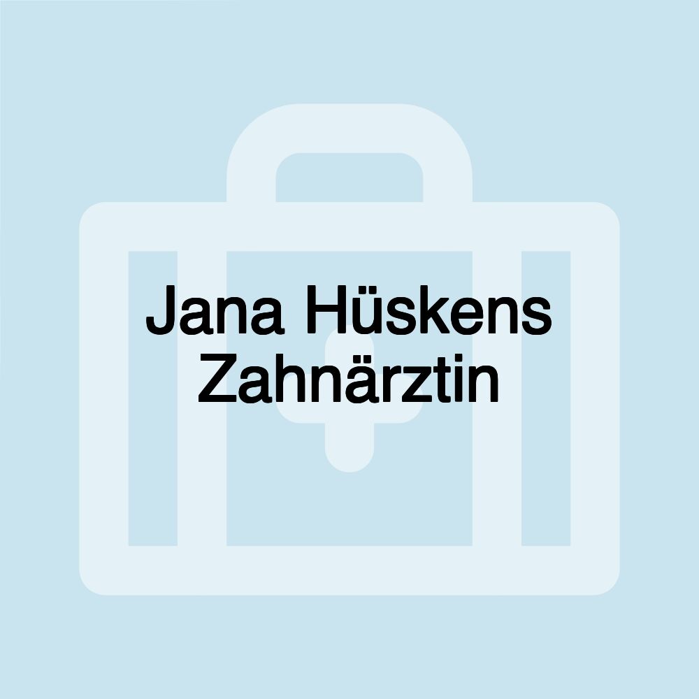 Jana Hüskens Zahnärztin