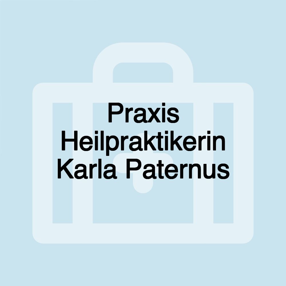 Praxis Heilpraktikerin Karla Paternus