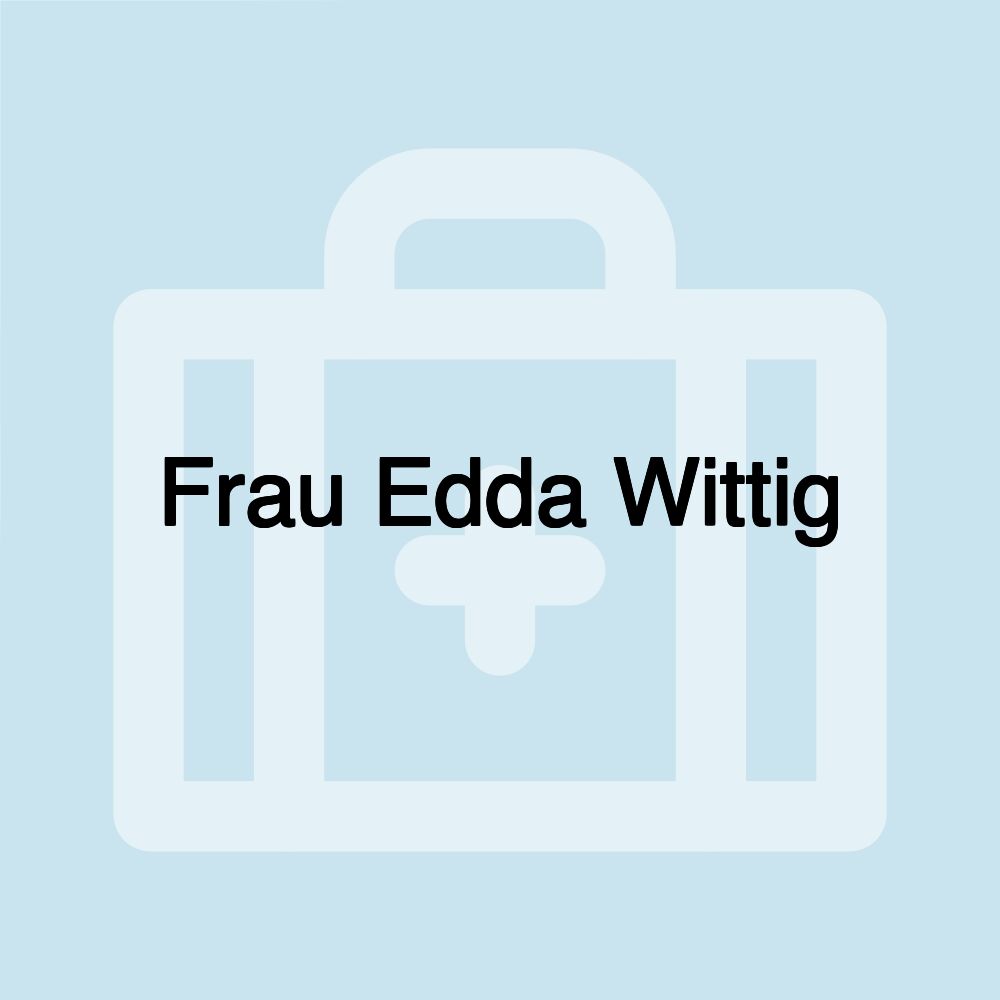 Frau Edda Wittig