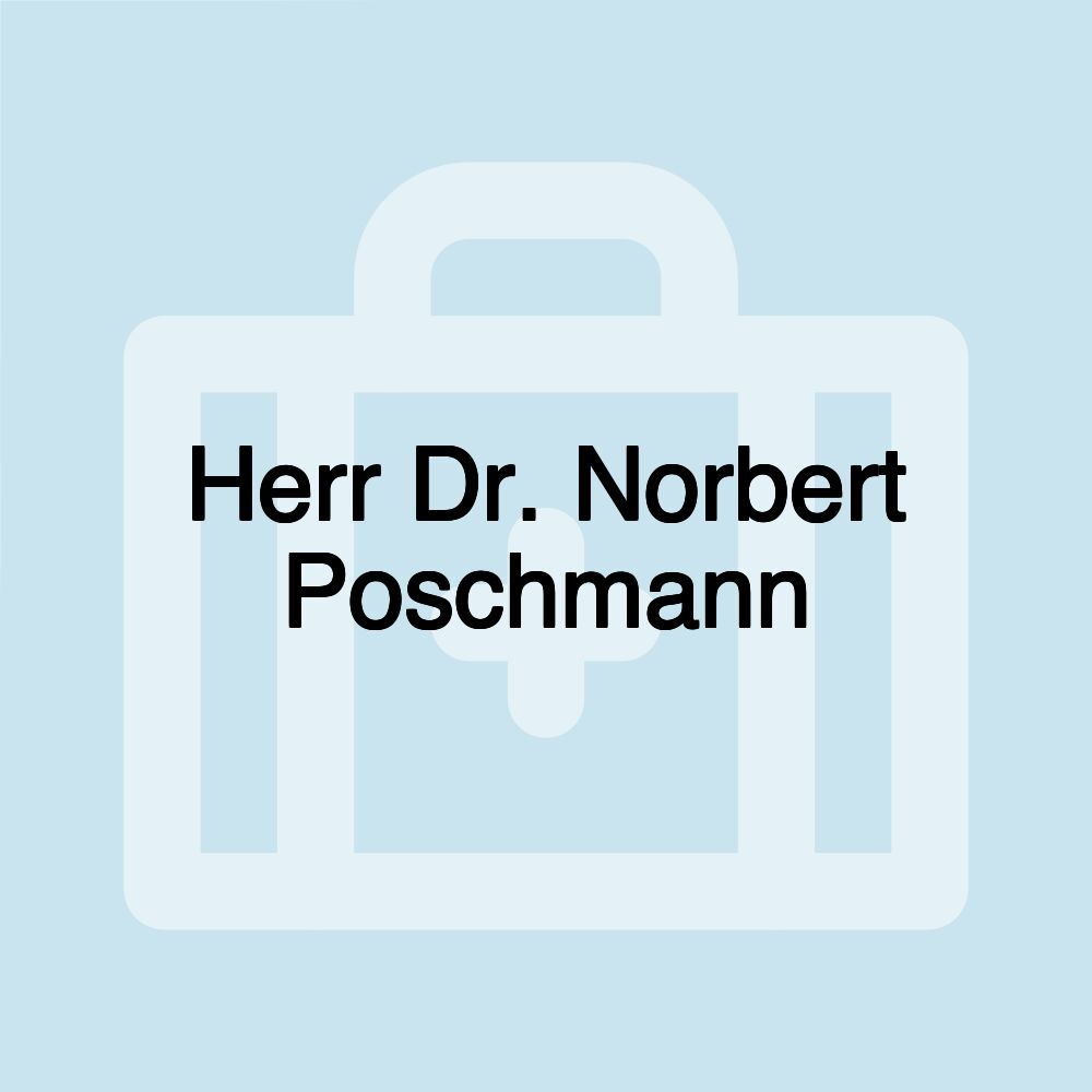 Herr Dr. Norbert Poschmann