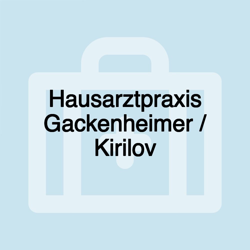 Hausarztpraxis Gackenheimer / Kirilov