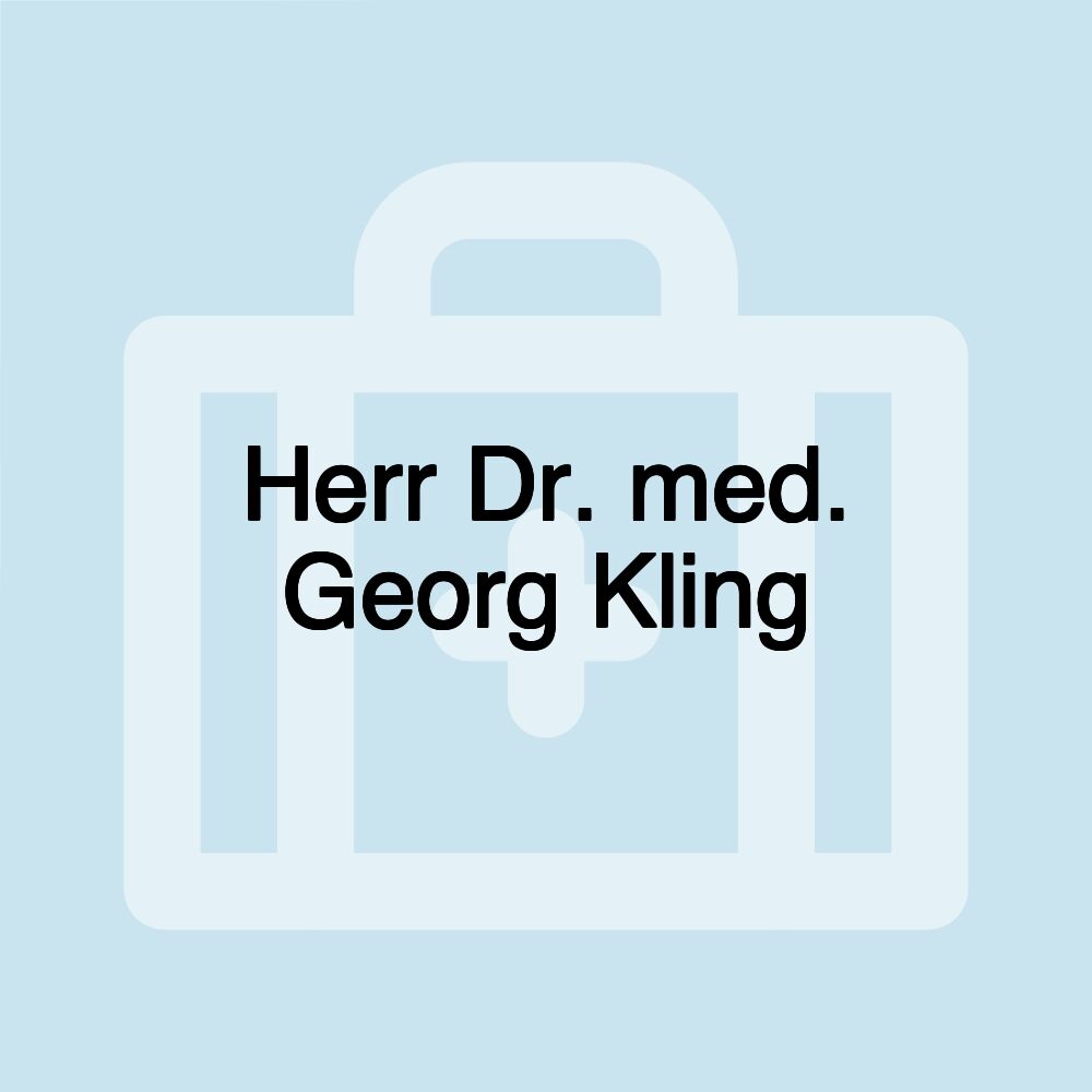 Herr Dr. med. Georg Kling