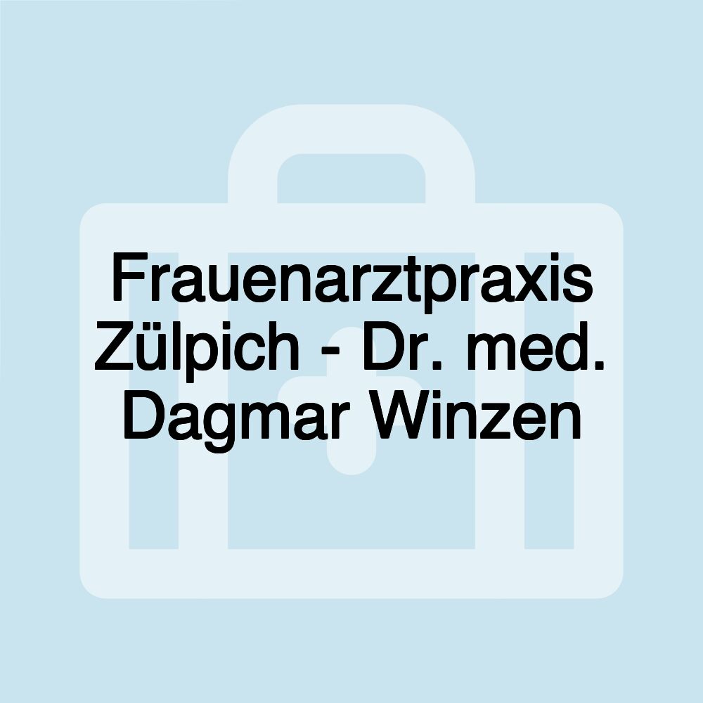 Frauenarztpraxis Zülpich - Dr. med. Dagmar Winzen