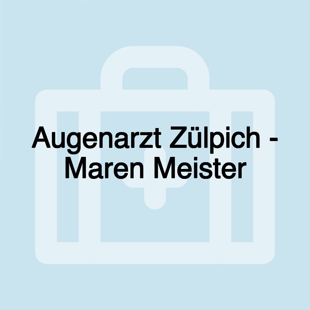 Augenarzt Zülpich - Maren Meister