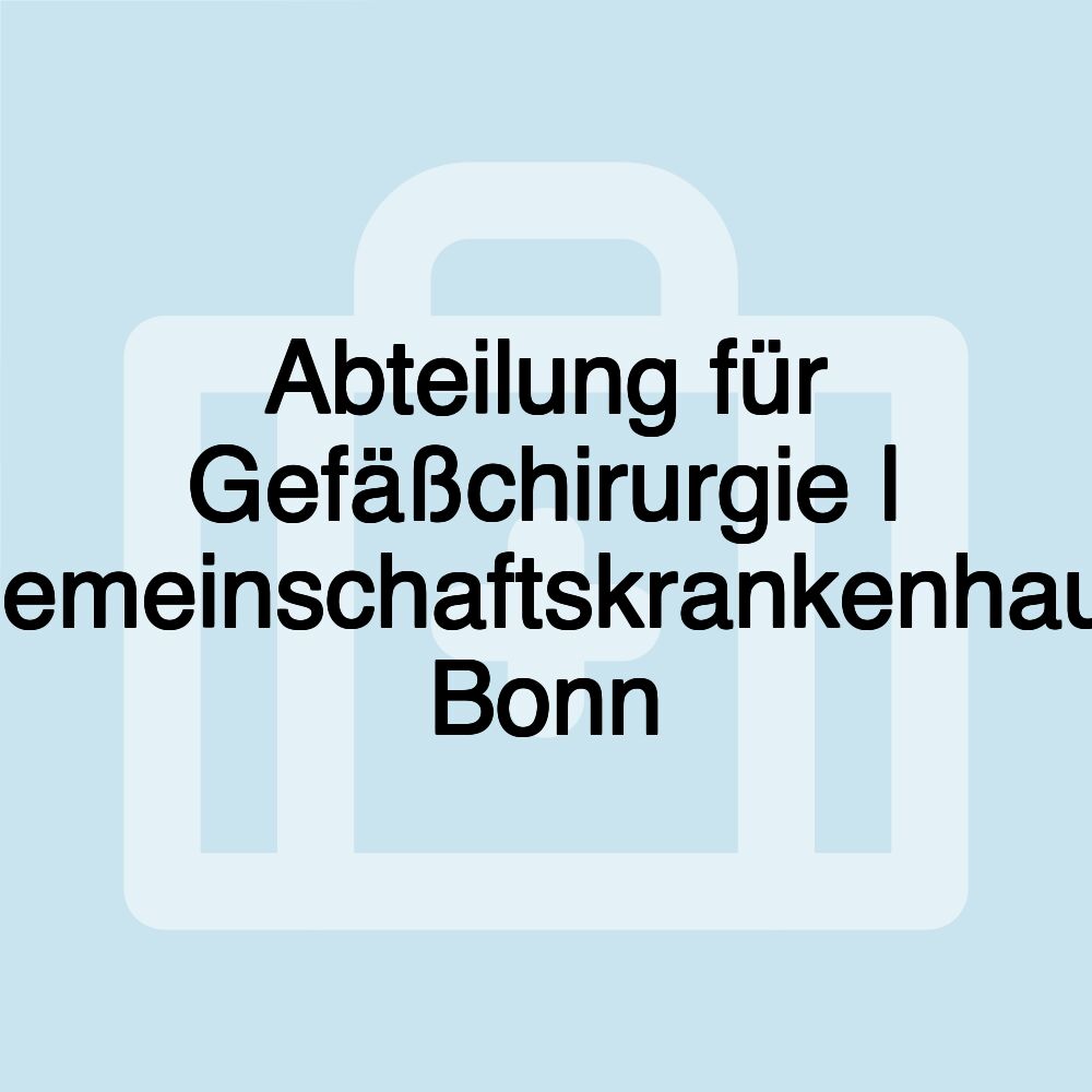 Abteilung für Gefäßchirurgie | Gemeinschaftskrankenhaus Bonn