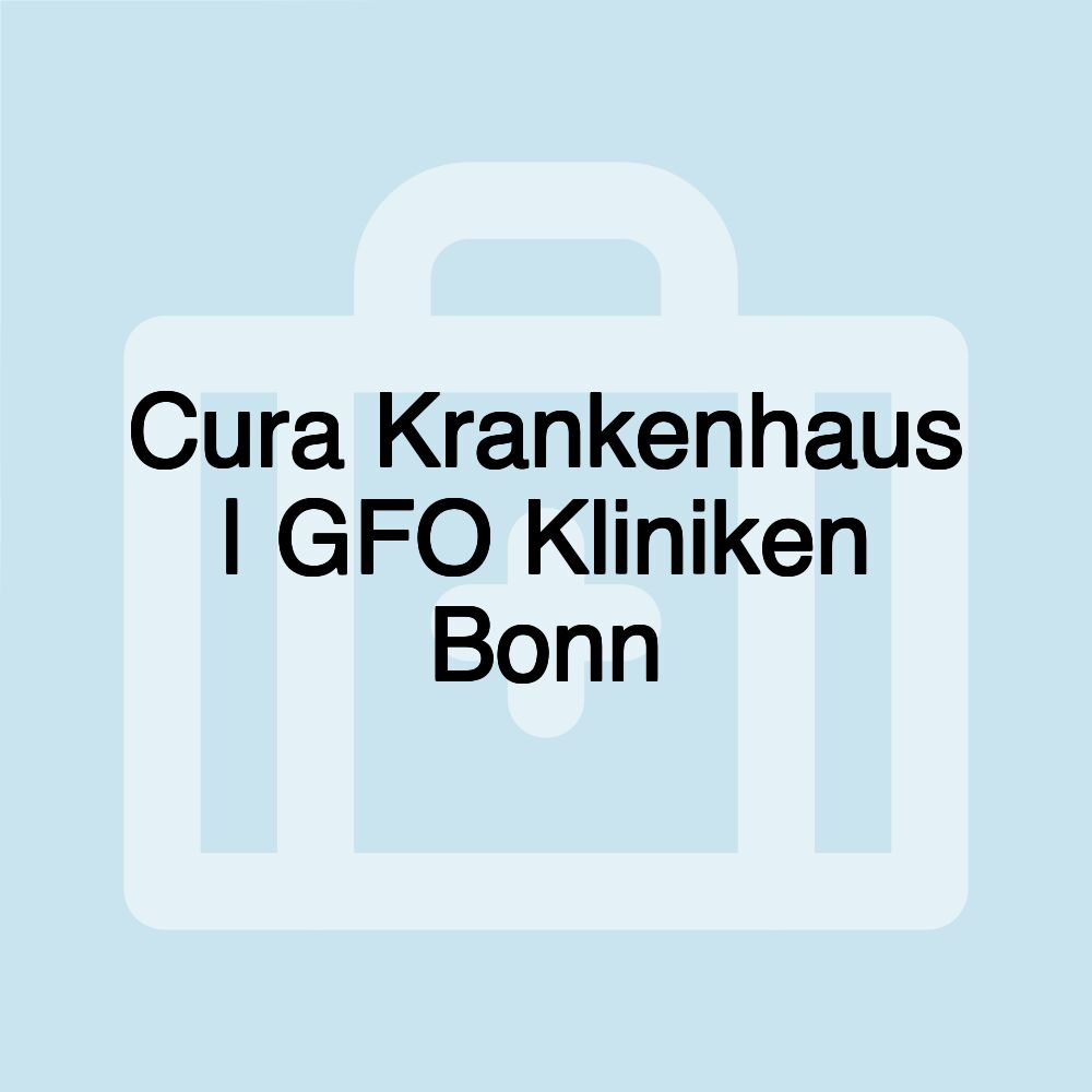 Cura Krankenhaus | GFO Kliniken Bonn