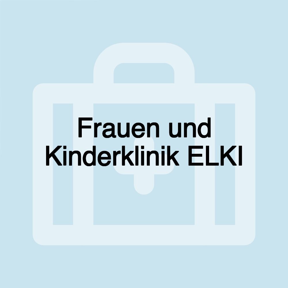 Frauen und Kinderklinik ELKI