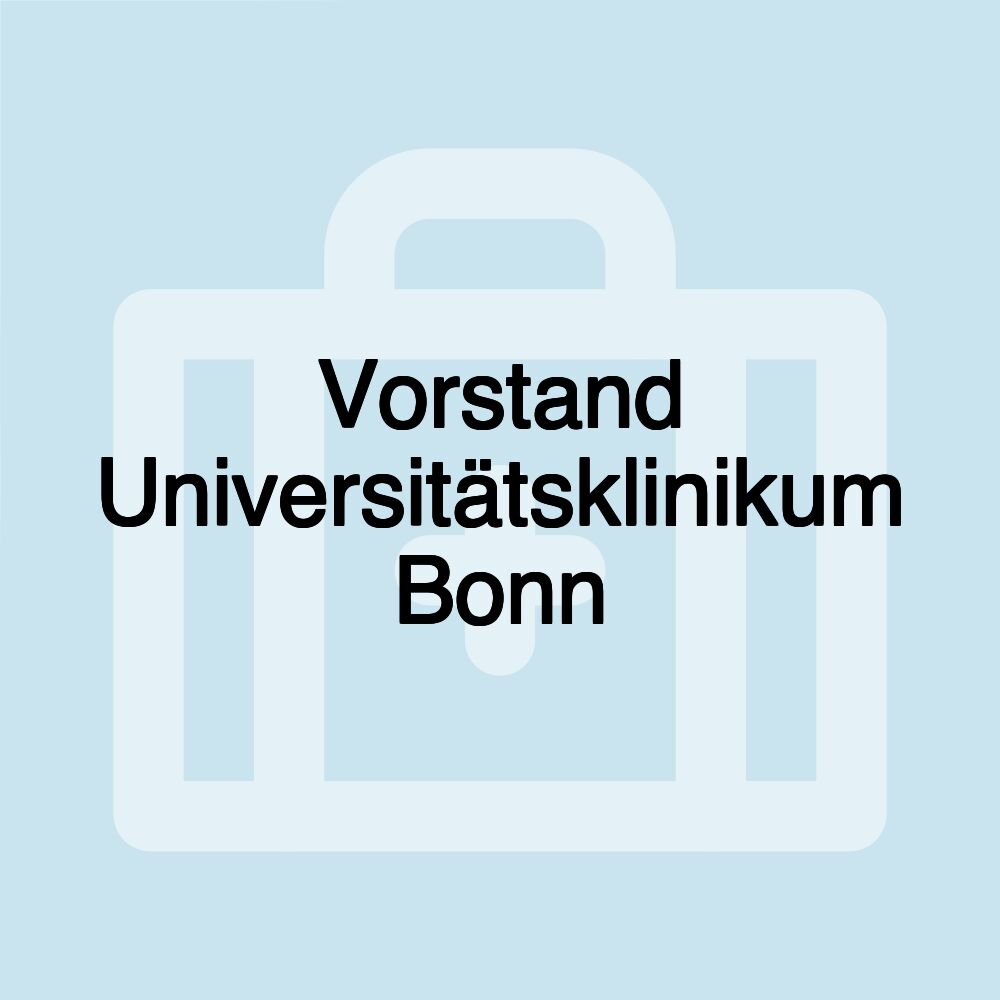 Vorstand Universitätsklinikum Bonn