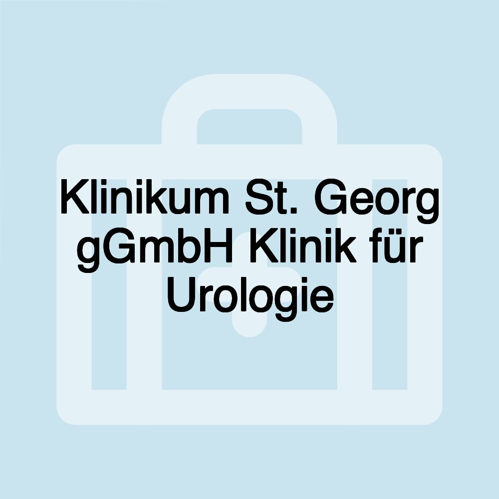 Klinikum St. Georg gGmbH Klinik für Urologie