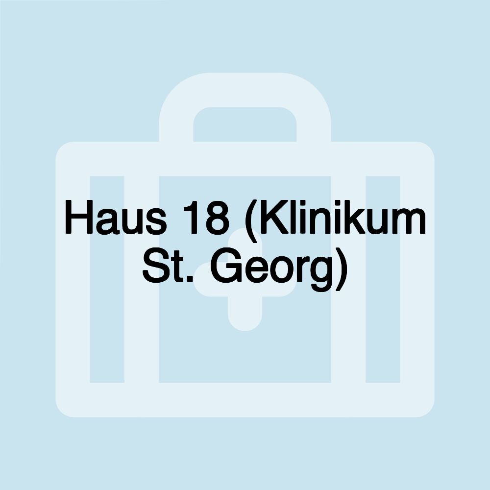 Haus 18 (Klinikum St. Georg)