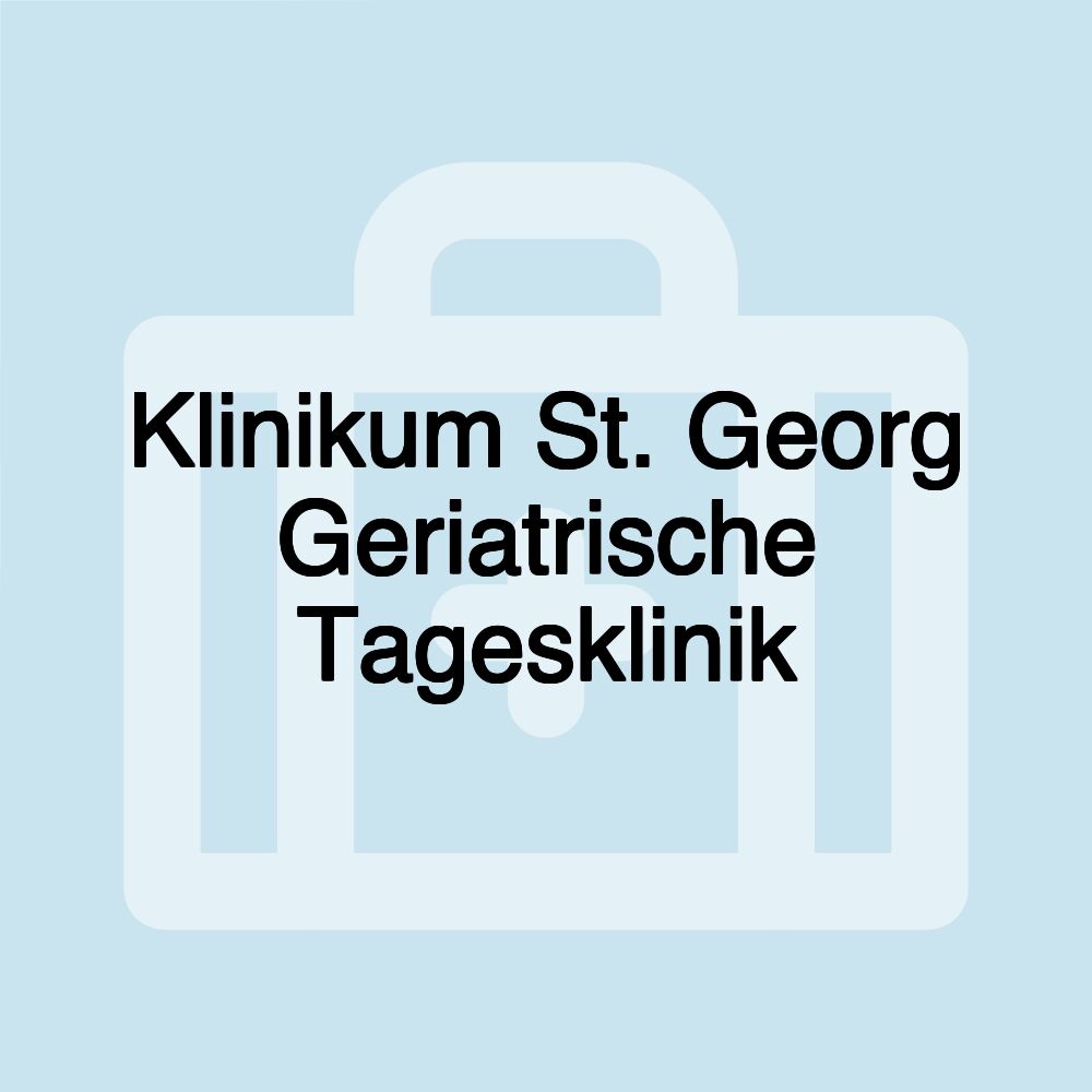 Klinikum St. Georg Geriatrische Tagesklinik