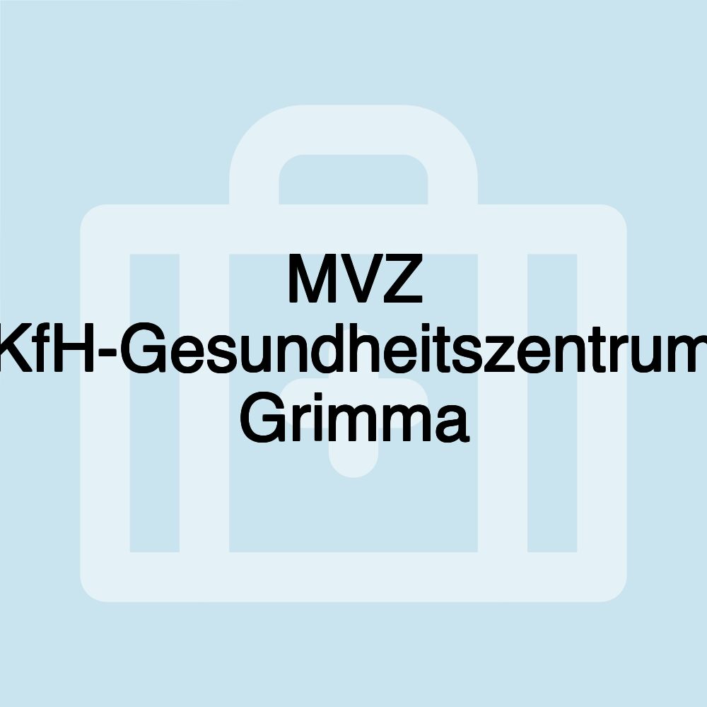 MVZ KfH-Gesundheitszentrum Grimma